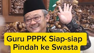 Guru PPPK Siap siap Pindah ke Swasta pppk pppkguru pppk2024 honorer guru [upl. by Acsecnarf]