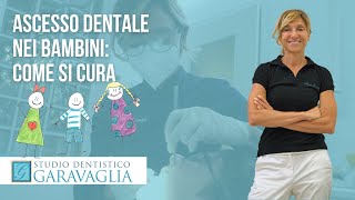 Ascesso dentale nei bambini  Cosa fare [upl. by Tsirhc]