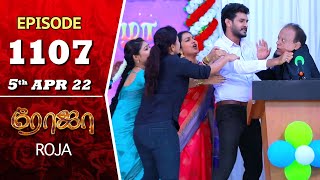 ROJA Serial  Episode 1107  5th Apr 2022  Priyanka  Sibbu Suryan  Saregama TV Shows Tamil [upl. by Yhtomit698]