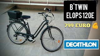 BICICLETTA PEDALATA ASSISTITA DECATHLON ELOPS 120e  LA MIA PRIMA EBIKE  BTWIN CITY BIKE ELETTRICA [upl. by Thomas]