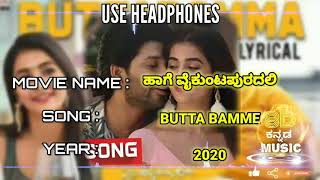 BUTTA BAMME BASS BOOSTED  HAAGE VAIKUNTAPURADALLI 2020 8D KANNADA MUSIC [upl. by Pate]