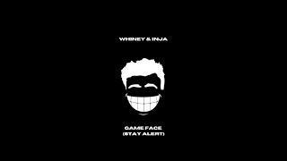 Whiney amp Inja  Game Face Stay Alert Official Video [upl. by Piane176]