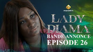 Série  Lady Diama  Saison 1  Épisode 26  Bande Annonce [upl. by Dnarud765]