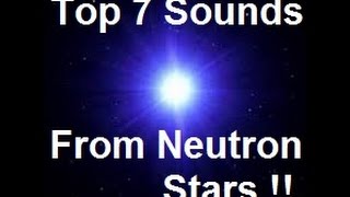 7 Sounds from Neutron StarsPulsars [upl. by Nochur69]