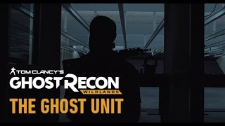 Tom Clancy’s Ghost Recon Wildlands Ghost Intel The Ghost Unit UK [upl. by Fachanan]