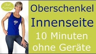 👖10 min für straffe OberschenkelInnenseiten ohne Geräte [upl. by Atteuqahs610]