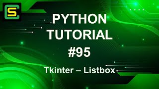 Python Tutorial 95 – Tkinter – Listbox [upl. by Lidah]