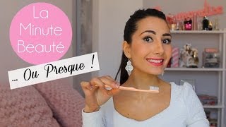 LA MINUTE BEAUTE Ou Presque 1 Blanchir ses Dents [upl. by Akili]