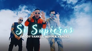 Si Supieras  Daddy Yankee Wisin amp Yandel Video Letra 4K [upl. by Nanyt]