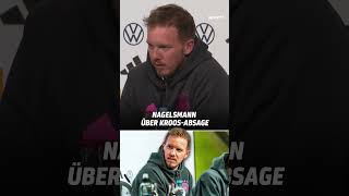 Das sagt Nagelsmann zur Absage von Kroos [upl. by Ahtreb261]