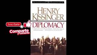 LA DIPLOMACIA AUDIOLIBRO HENRY KISSINGER Parte 1 de 4 Castellano [upl. by Llenrup815]