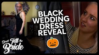 A BLACK Wedding dress  Dont Tell The Bride [upl. by Dymoke]