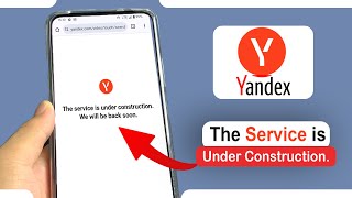 Tips Mengatasi Yandex Muncul quotThe service is under constructionquot Buka Video Tidak Bisa [upl. by Aical332]