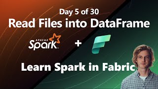 How to read CSV JSON PARQUET into Spark DataFrame in Microsoft Fabric Day 5 of 30 [upl. by Imnubulo]