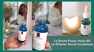 La Roche Posay Hyalu B5 Effaclar Serum İncelemesi  Sivilcelerimden Nasıl Kurtuluyorum reklam [upl. by Shaeffer166]