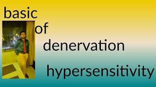 DENERVATION HYPERSENSITIVITY physiological basis [upl. by Barcus]