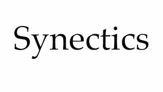 How to Pronounce Synectics [upl. by Hanimay]