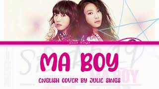 SISTAR19 시스타19  MA BOY 마보이  English Cover [upl. by Attelra]