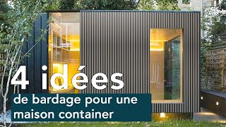 4 idées de bardage pour une maison container [upl. by Ramalahs]