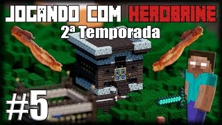 Jogando com Herobrine 2ª Temporada  Ep 5  Novidades Bacon e Fábricas [upl. by Joletta]