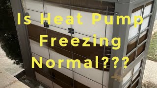 Heat pump freezing normal [upl. by Suoirtemed190]