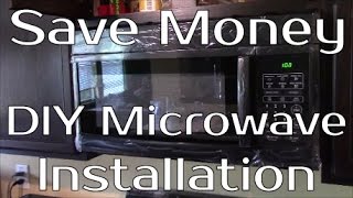 How To Install An Over Range Microwave  Easy Step By Step Guide To Save You Money [upl. by Bajaj]