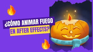 Cómo animar fuego en after effects [upl. by Edora658]