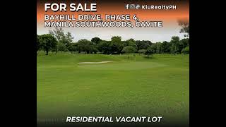 FOR SALE  Bayhill Drive Phase 4 Manila Southwoods Carmona Cavite Residential Vacant Lot [upl. by Ativad156]