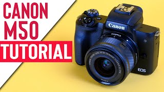 Canon M50 Mark II Tutorial  Guide How To Use [upl. by Atoiyanap451]