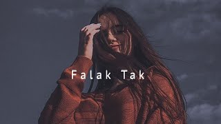 Falak Tak Chal Sath Mere   Slowed  Reverb  lofi lofimusic kojaasthetic [upl. by Bibi686]