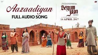 Aazaadiyan  Audio Song  Begum Jaan  Sonu Nigam  Rahat Fateh Ali Khan  Anu Malik  Vidya Balan [upl. by Azilanna]