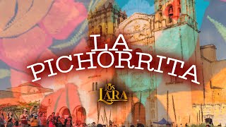 Los Lara  La Pichorrita  Video Oficial [upl. by Nebur]