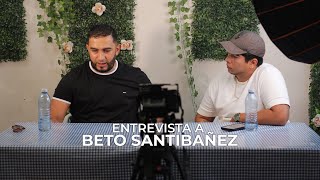 Entrevista a Beto Santibañez  Edmundo Badi [upl. by Havener]