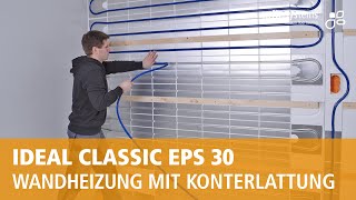 Flächenheizung IDEAL CLASSIC EPS 30 Montage an der Wand [upl. by Nilved]