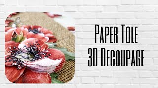 Paper Tole  3D Decoupage  How to  Tips to preserve and protect [upl. by Notlih]