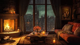 A Rainy Day in Cozy Room Ambience 🔥 Piano Jazz Music Crackling Fire Rain Sounds for Sleep amp Focus [upl. by Jarad784]