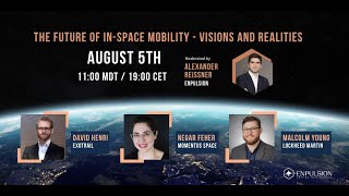 The Future of InSpace Mobility  Visions and Realities  ENPULSION Webinar  SmallSat 2020 [upl. by Juanita]