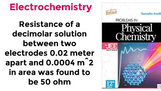 Resistance of a decimolar solution between two electrodes 002 meter apart and 00004 m2 in area [upl. by Sihun]