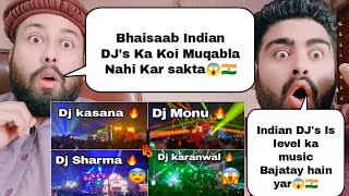 Indian DJs Battles  Dj kasana amp Dj Monu  Dj Sharma  Dj karanwal  Pakistani Reaction [upl. by Aihtennek467]