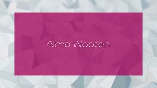 Alma Wooten  appearance [upl. by Regdor]