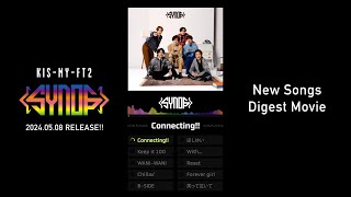 KisMyFt2 「Synopsis」New Songs Digest Movie [upl. by Constant]