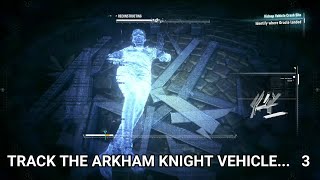 Track The Arkham Knight Vehicle Using The Batmobile Forensics Scanner To Locate Oracle Part 3 [upl. by Annaid]