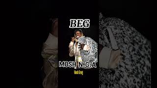 BEG  Official audio  Mosh NGA [upl. by Flosser]