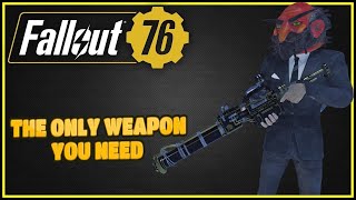 The Best Rifle In The Game  Fallout 76 [upl. by Ailahk87]