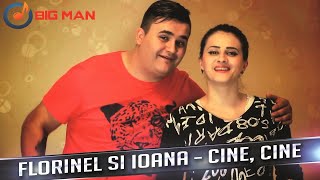 FLORINEL si IOANA  Cine cine AUDIO OFICIAL 2015 [upl. by Iaj]