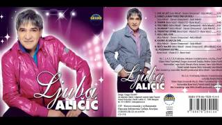 Ljuba Alicic  Taman  Audio 2013 HD [upl. by Eckel483]