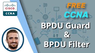 BPDU Guard amp BPDU Filter STP Toolkit  CCNA 200301 Day 21 part 2 [upl. by Krell953]