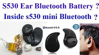 Mini Bluetooth S530 Battery Backup   Inside s530 Earbud [upl. by Akinad341]