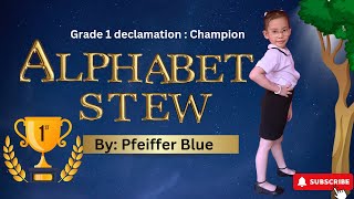 GRADE 1 DECLAMATION CONTEST FIRST PLACE  Alphabet Stew Declamation Piece poemforkidsinenglish [upl. by Aracat298]