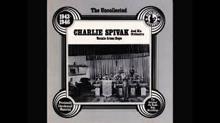 Charlie Spivak amp His Orchestra  The Uncollected [upl. by Donatelli]